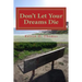 Don't Let Your Dreams Die: A Reflective Approach to Aggressively Pursuing Your Destiny