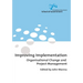 Improving Implementation: Organisational Change and Project Management