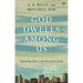 God Dwells Among Us: Expanding Eden To The Ends Of The Earth