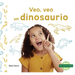 Veo, Veo Un Dinosaurio (I'm Thinking of a Dinosaur)