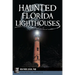 Haunted Florida Lighthouses