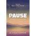 Pause: The Power of Intentional Rest