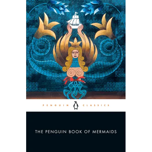The Penguin Book of Mermaids
