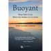 Buoyant: What Held Us Up When Our Bodies Let Us Down