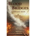 Blood and Bridges
