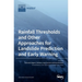 Rainfall Thresholds and Other Approaches for Landslide Prediction and Early Warning