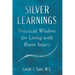 Silver Learnings: Practical Wisdom for Living with Brain Injury