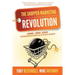 The Shopper Marketing Revolution: Consumer - Shopper - Retailer: How Marketing Must Reinvent Itself in the Age of the Shopper