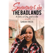 Summer in the Badlands: A Girl, a City, and a Life
