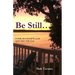 Be Still