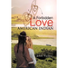 A Forbidden Love for an American Indian