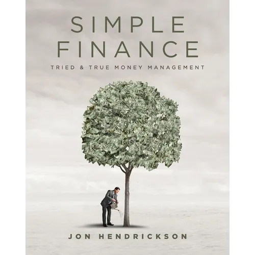 Simple Finance: Tried & True Money Management
