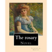 The rosary. By: Florence L. Barclay: Novel