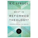 What Is Reformed Theology?: Understanding the Basics