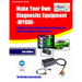 Make Your Own Diagnostic Equipment (MYODE)