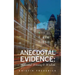 Anecdotal Evidence: Millennial Whining & Wisdom