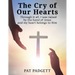 The Cry of Our Hearts