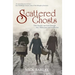 Scattered Ghosts: One Family's Survival Through War, Holocaust and Revolution