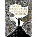 Dark Fairy Tales of Fearless Women
