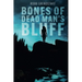 Bones of Dead Man's Bluff