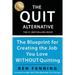 The QUIT Alternative: The Blueprint for Creating the Job You Love WITHOUT Quitting