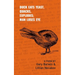 Duck Eats Yeast, Quacks, Explodes; Man Loses Eye: A Poem Volume 301