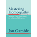 Mastering Homeopathy: Accurate Daily Prescribing for a Successful Practice