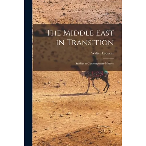 The Middle East in Transition; Studies in Contemporary History