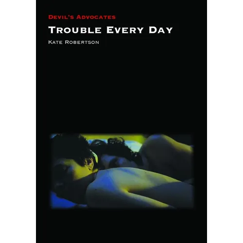 Trouble Every Day