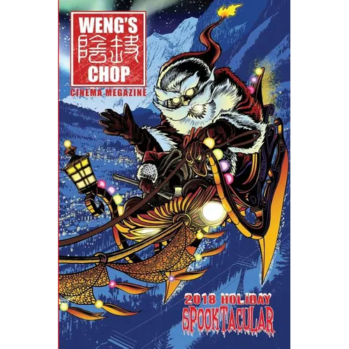 Weng's Chop #11.5: The 2018 Holiday Spooktacular: (Standard B&W Edition)