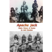 Apache Jack: Native Visions & Stories