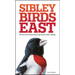 The Sibley Field Guide to Birds of Eastern North America