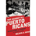 War Against All Puerto Ricans: Revolution and Terror in America's Colony