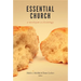 Essential Church: A Wesleyan Ecclesiology