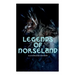 Legends of Norseland (Illustrated Edition): Valkyrie, Odin at the Well of Wisdom, Thor's Hammer, the Dying Baldur, the Punishment of Loki, the Darknes