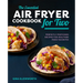 The Essential Air Fryer Cookbook for Two: Perfectly Portioned Recipes for Healthier Fried Favorites