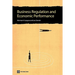 Business Regulation and Economic Performance