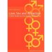 Love, Sex and Attraction: A Short Guide to a Successful Relationship