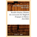 Roudh El-Kartas. Histoire Des Souverains Du Maghreb (Espagne Et Maroc) (Éd.1860)