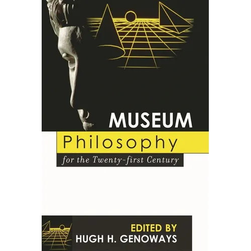 Museum Philosophy for the Twenty-First Century