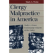 Clergy Malpractice in America: Nally v. Grace Community Church of the Valley