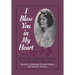 I Bless You in My Heart: Selected Correspondence of Catharine Parr Traill