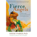 Fierce Angels: Living with a Legacy from the Sacred Dark Feminine to the Strong Black Woman