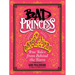 Bad Princess: True Tales from Behind the Tiara