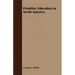 Primitive Education In North America
