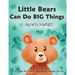 Little Bears Can Do Big Things: Growth Mindset