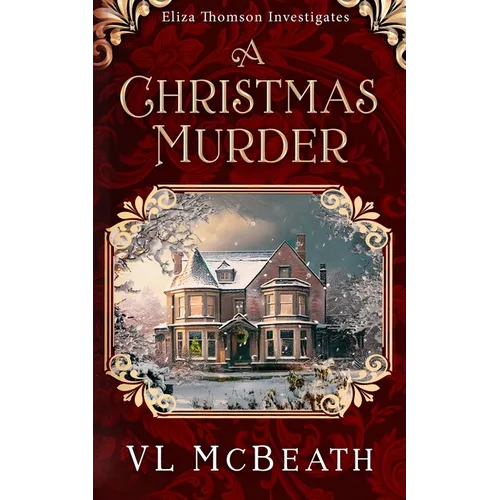A Christmas Murder: An Eliza Thomson Investigates Murder Mystery