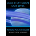 Laws That Shape Our Lives: Public Policy Essays