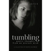 tumbling: poetic thoughts from an anxious mind