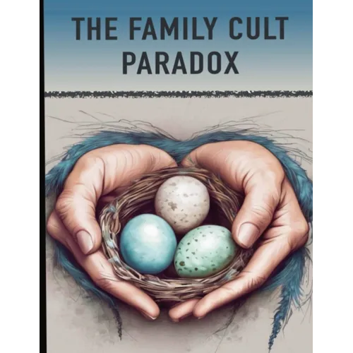 The Family Cult Paradox